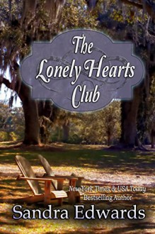 The Lonely Hearts Club (Southern Charmers Book 2) - Sandra Edwards