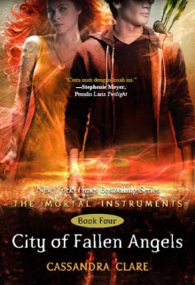 City of Fallen Angels - Cassandra Clare