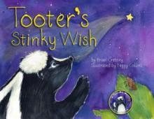 Tooter's Stinky Wish - Brian Cretney, Peggy Collins