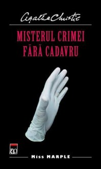 Misterul crimei fara cadavru - Agatha Christie