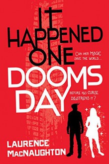 It Happened One Doomsday - Laurence MacNaughton