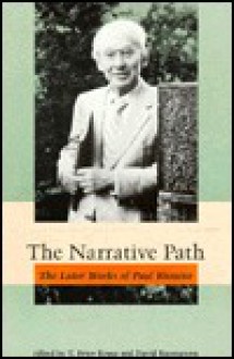 The Narrative Path: The Later Works of Paul Ricoeur - David M. Rasmussen