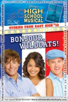 High School Musical Stories From East High #12: BONJOUR, WILDCATS! - N.B. Grace