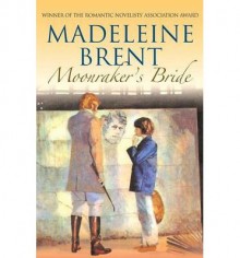 [ [ [ Moonraker's Bride [ MOONRAKER'S BRIDE ] By Brent, Madeleine ( Author )Jul-01-2012 Paperback - Madeleine Brent