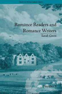 Romance Readers and Romance Writers (1810) - Sarah Green