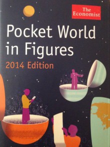 Pocket World in Figures 2014 Edition - The Economist