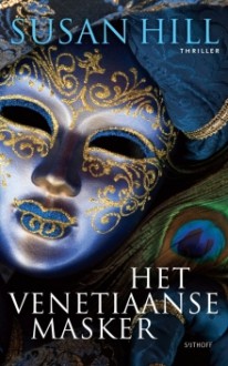 Het venetiaanse masker - Susan Hill, Yolande Ligterink