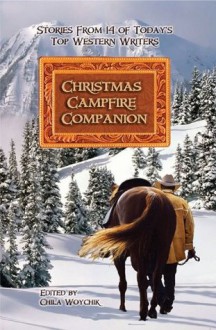 The Christmas Campfire Companion - Robert Randisi, Kerry Newcomb, Matthew P. Mayo, Frank Roderus, Troy D. Smith, L. J. Washburn, Dusty Richards, Douglas Hirt, Robert Vaughan, Larry D. Sweazy