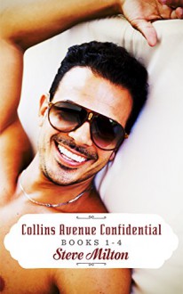 Collins Avenue Confidential Books 1-4: Box Set Collection - Steve Milton