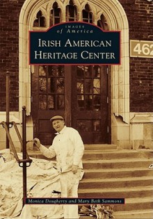 Irish American Heritage Center - Monica Dougherty, Mary Beth Sammons