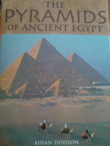 The Pyramids Of Ancient Egypt - Aidan Dodson