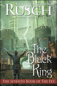 The Black King - Kristine Kathryn Rusch