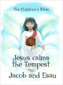 Children's Bible: Jesus calms the Tempest and Story of Jacob and Esau - XiMAD