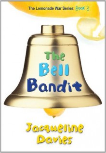 The Bell Bandit - Jacqueline Davies