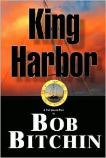 King Harbor - Bob Bitchin