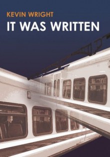 It was Written - Kevin Wright