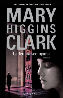 La lettera scomparsa - Mary Higgins Clark