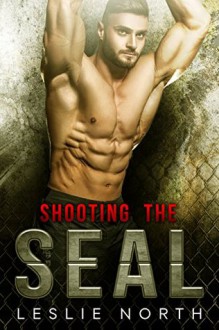 Shooting the SEAL - Leslie North