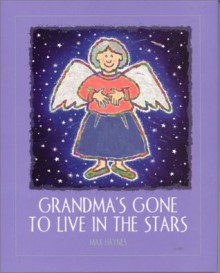 Grandma's Gone to Live in the Stars (Concept Books (Albert Whitman)) - Max Haynes