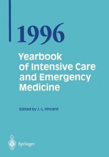 Yearbook of Intensive Care and Emergency Medicine - Jean-Louis Vincent