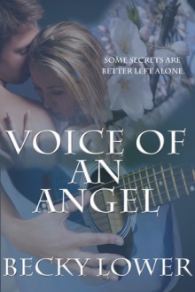 Voice Of An Angel - Becky Lower