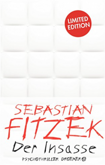 Der Insasse: Psychothriller (Limitierte Sonderausgabe) - Sebastian Fitzek