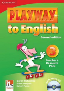 Playway to English Teacher's Resource Pack 3 [With CD (Audio)] - Garan Holcombe, Günter Gerngross, Herbert Puchta