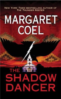 The Shadow Dancer (A Wind River Mystery Book 8) - Margaret Coel