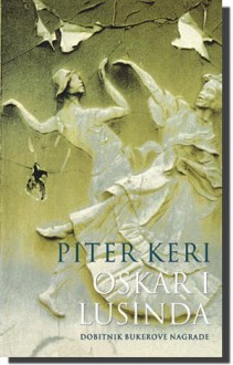 Oskar i Lusinda - Peter Carey