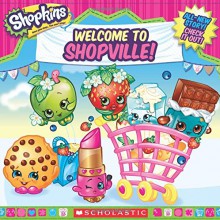 Shopkins: Welcome to Shopville - Jenne Simon, Scholastic