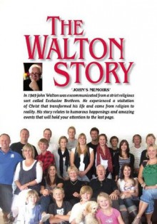 The Walton Story - John Walton