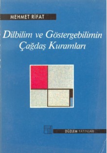 Dilbilim ve Göstergebilimin Çağdaş Kuramları - Mehmet Rifat