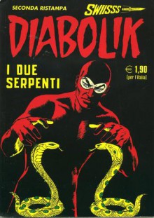 Diabolik Swiisss n. 156: I due serpenti - Angela Giussani, Luciana Giussani, Enzo Facciolo, Glauco Coretti
