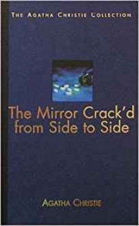 The Mirror Crack'd from Side to Side - Agatha Christie