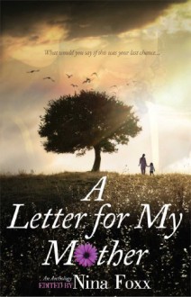 A Letter for My Mother - 