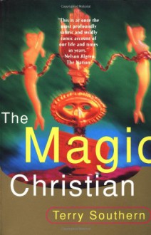 The Magic Christian - Terry Southern