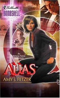 Alias - Amy J. Fetzer