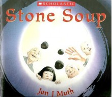 Stone Soup - Jon J. Muth