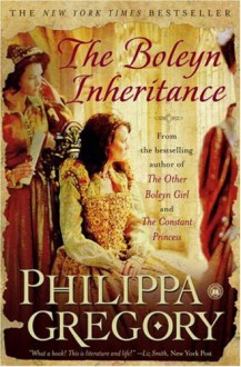 The Boleyn Inheritance - Philippa Gregory