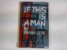 If This is a Man - Primo Levi