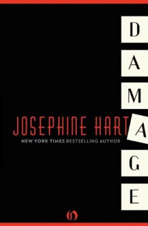 Damage (hardback) - Josephine Hart