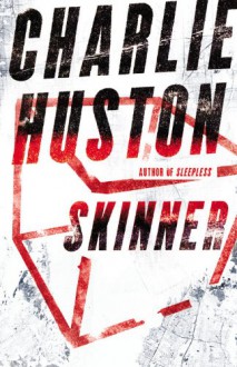 Skinner - Charlie Huston