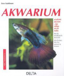 Akwarium - Peter Stadelmann, Jerzy Lewczuk, Fritz W. Köhler