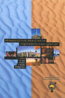 Reproductive Medicine In The Twenty First Century - David Healy, D. L. Healey