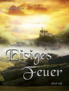 Eisiges Feuer (German Edition) - Sandra Gernt