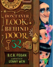 Don't Ever Look Behind Door 32 - Lenny Wen,B.C.R. Fegan