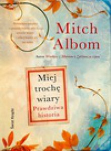 Miej trochę wiary - Mitch Albom