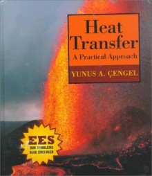 Heat Transfer: With Ees Problem Disk for Windows - Yunus A. Cengel