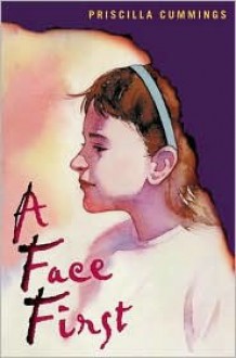 A Face First - Priscilla Cummings, Donna Brooks