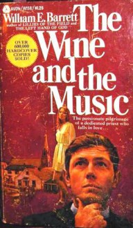 The Wine and the Music - William Edmund Barrett